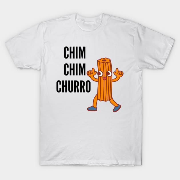 Chim Chim Churro T-Shirt by String Cheeze Design Co.